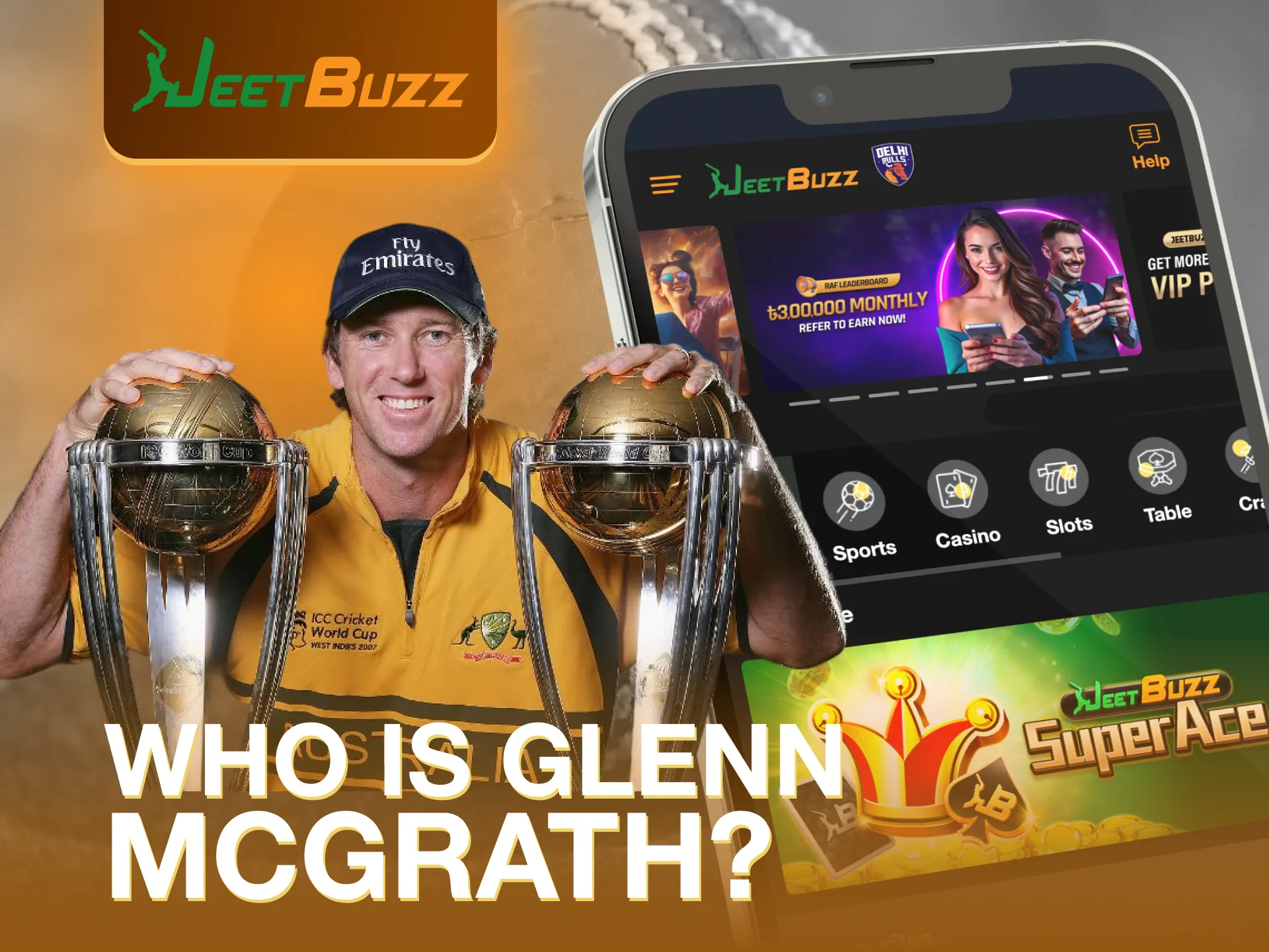 Bet with JeetBuzz, endorsed by cricket legend Glenn McGrath.